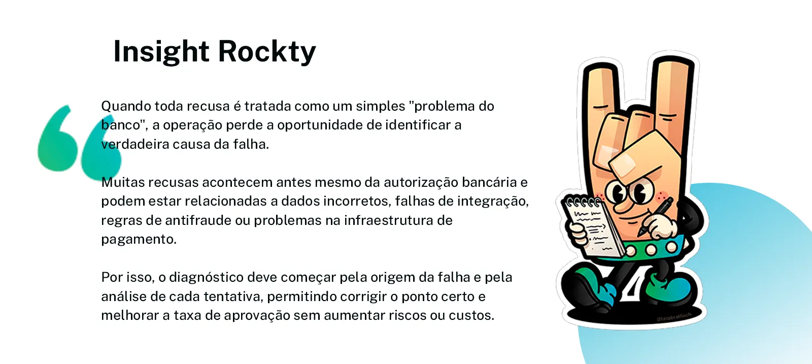 Citação sobre diagnóstico de recusas no checkout, com mascote Rockty