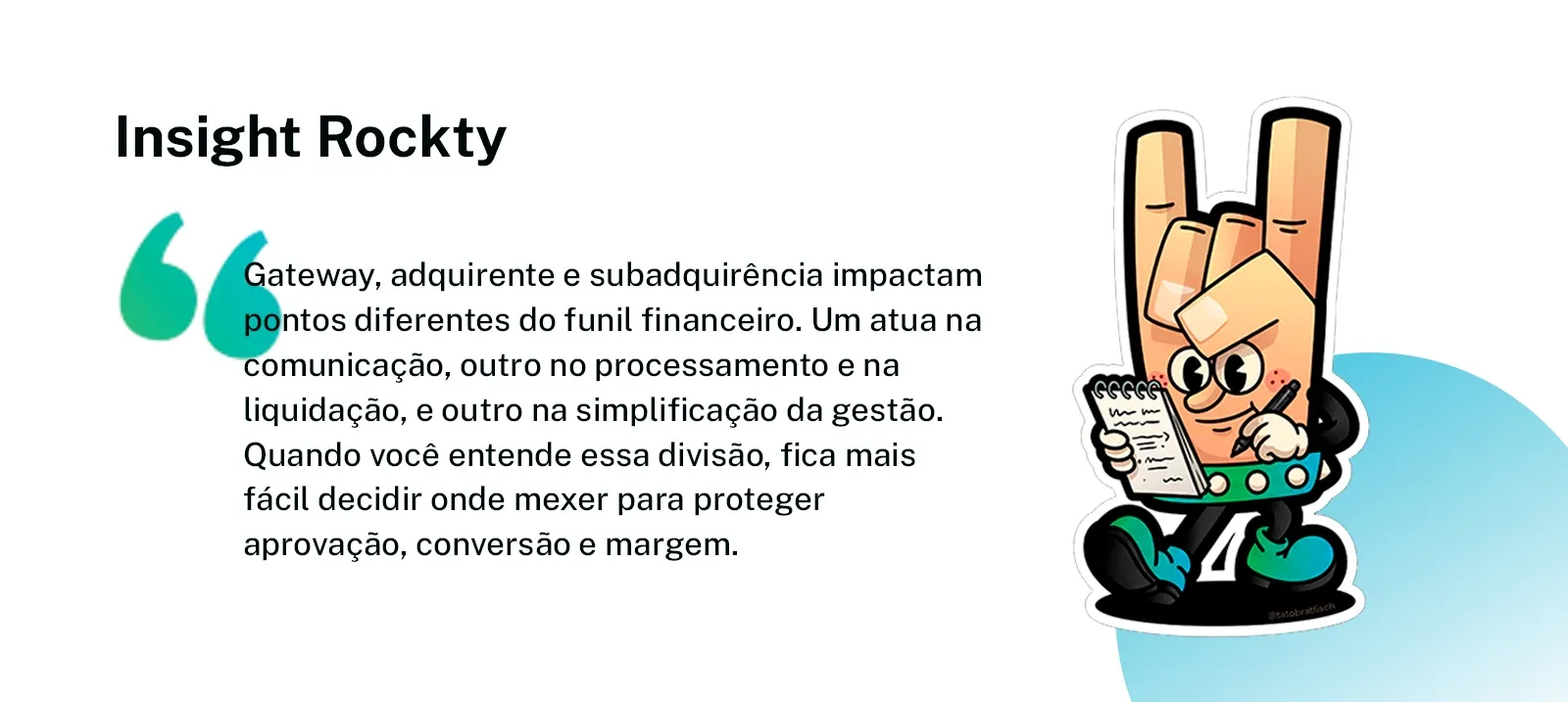 Insight Rockty explica que gateway, adquirente e subadquirência atuam em etapas diferentes do fluxo financeiro e influenciam aprovação, conversão, liquidação, gestão e margem.